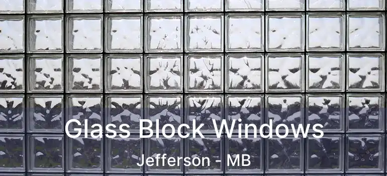  Glass Block Windows Jefferson - MB