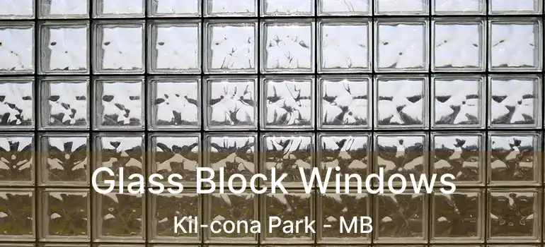  Glass Block Windows Kil-cona Park - MB