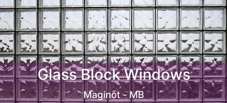  Glass Block Windows Maginot - MB