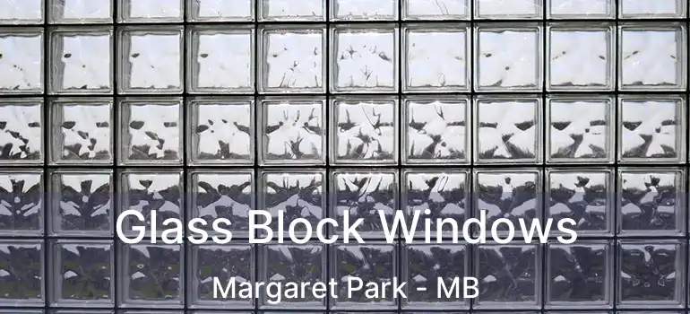  Glass Block Windows Margaret Park - MB