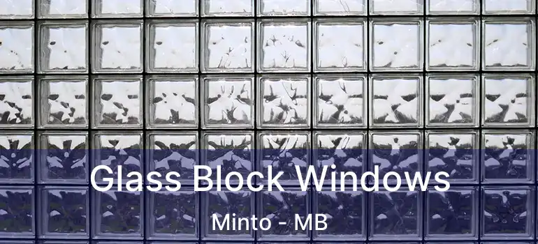 Glass Block Windows Minto - MB