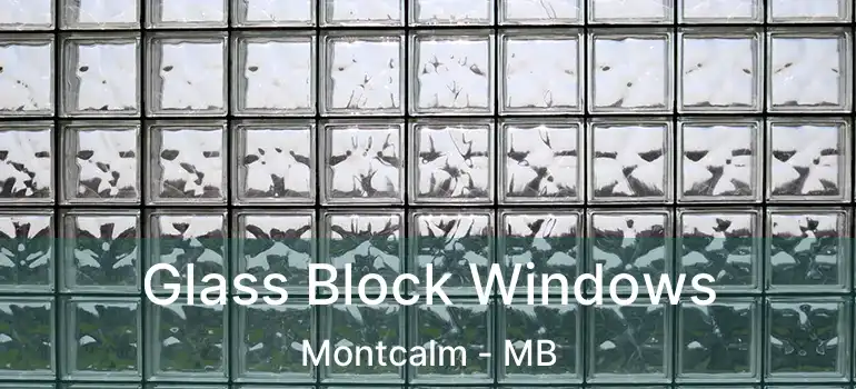  Glass Block Windows Montcalm - MB