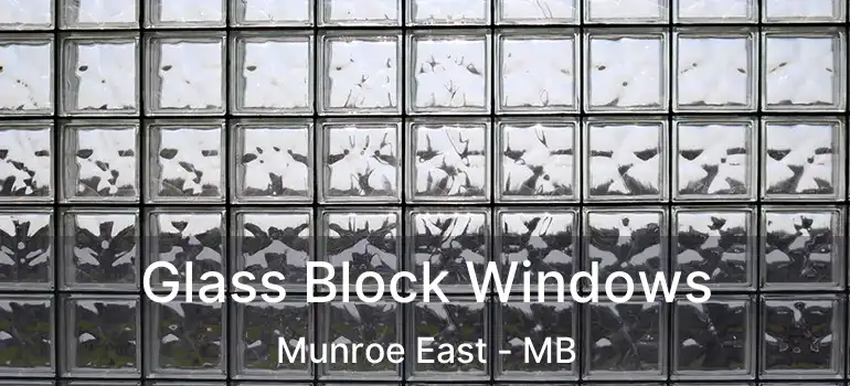  Glass Block Windows Munroe East - MB