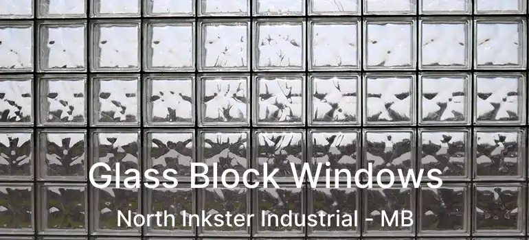  Glass Block Windows North Inkster Industrial - MB