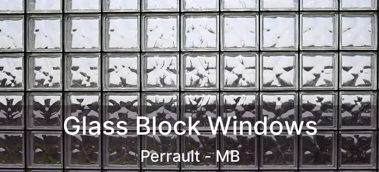  Glass Block Windows Perrault - MB