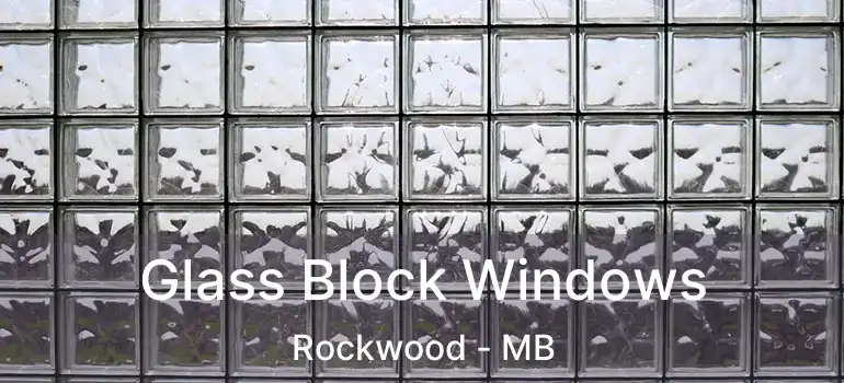  Glass Block Windows Rockwood - MB