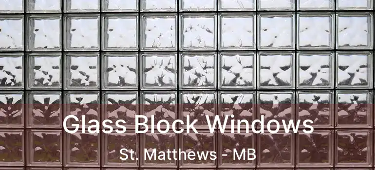  Glass Block Windows St. Matthews - MB