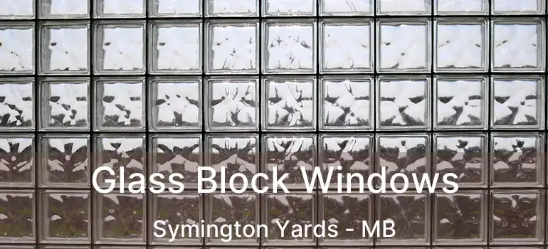  Glass Block Windows Symington Yards - MB