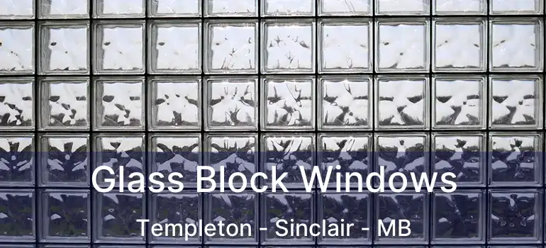  Glass Block Windows Templeton - Sinclair - MB