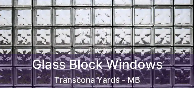  Glass Block Windows Transcona Yards - MB