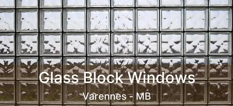  Glass Block Windows Varennes - MB