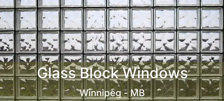  Glass Block Windows Winnipeg - MB