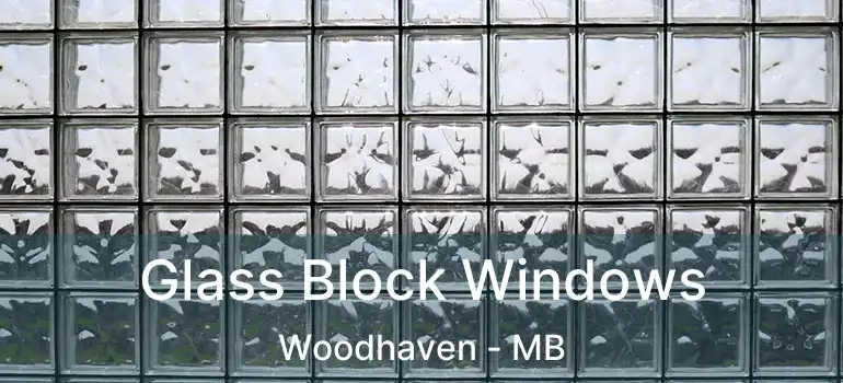  Glass Block Windows Woodhaven - MB