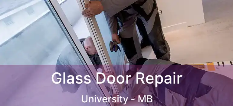  Glass Door Repair University - MB