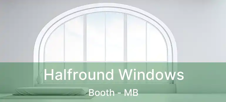  Halfround Windows Booth - MB