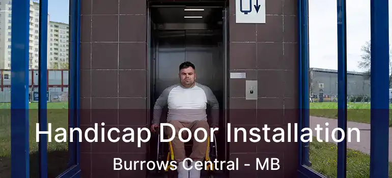  Handicap Door Installation Burrows Central - MB