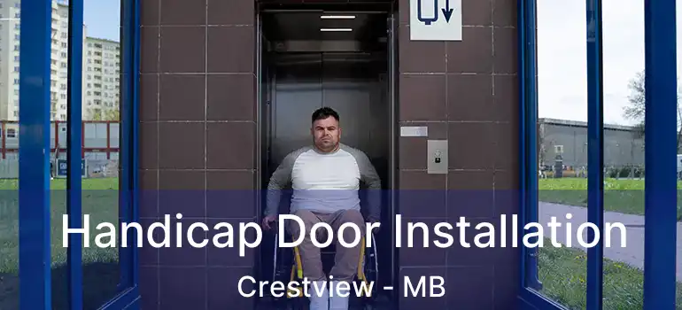  Handicap Door Installation Crestview - MB