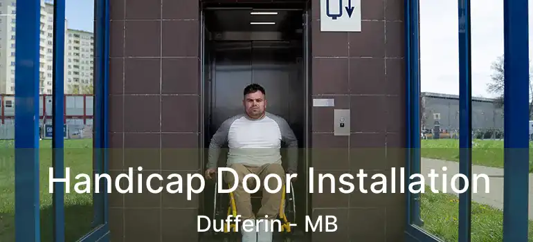  Handicap Door Installation Dufferin - MB