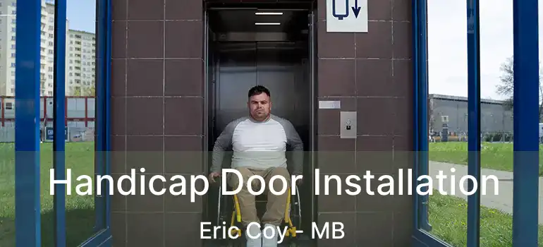 Handicap Door Installation Eric Coy - MB