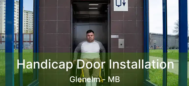  Handicap Door Installation Glenelm - MB