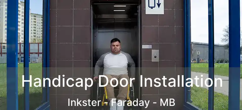  Handicap Door Installation Inkster - Faraday - MB
