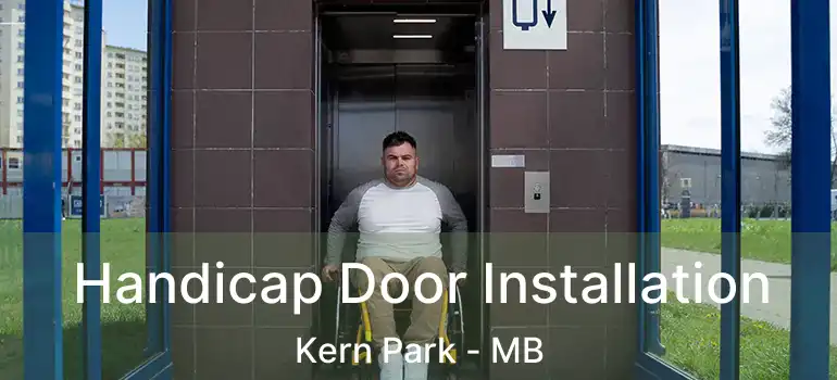  Handicap Door Installation Kern Park - MB