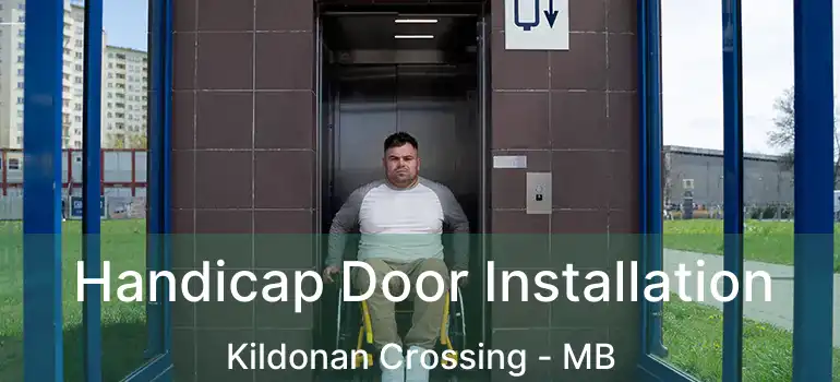  Handicap Door Installation Kildonan Crossing - MB