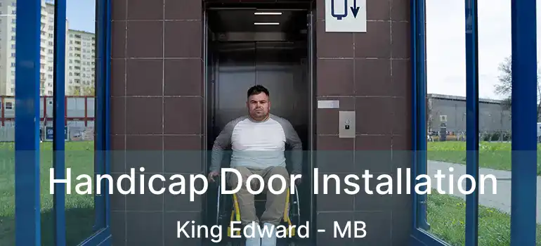  Handicap Door Installation King Edward - MB
