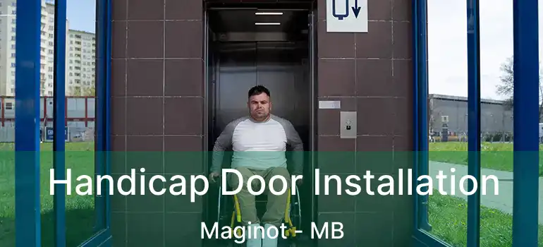  Handicap Door Installation Maginot - MB