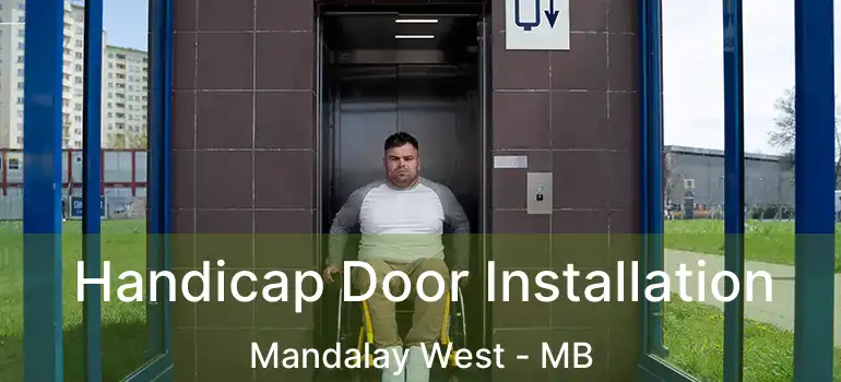  Handicap Door Installation Mandalay West - MB