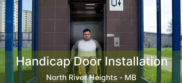  Handicap Door Installation North River Heights - MB