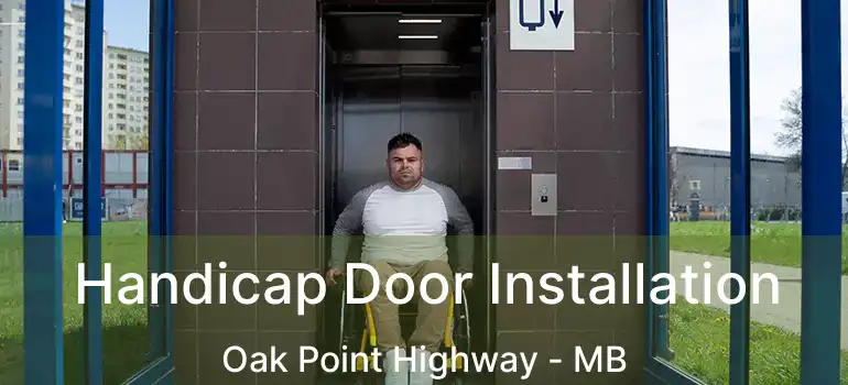  Handicap Door Installation Oak Point Highway - MB