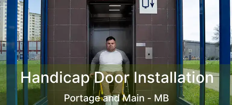 Handicap Door Installation Portage and Main - MB