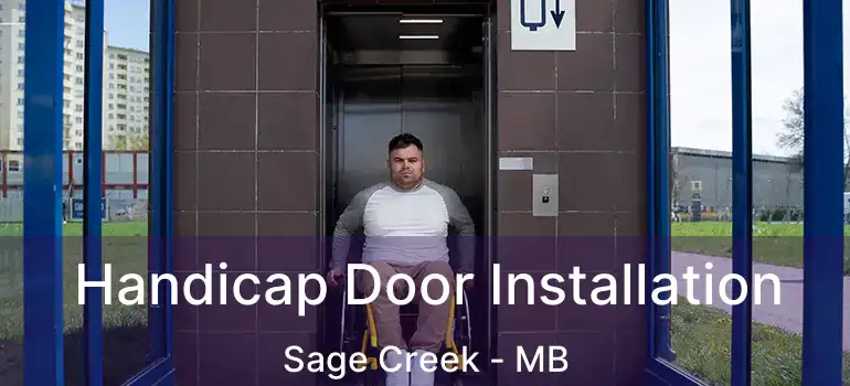  Handicap Door Installation Sage Creek - MB