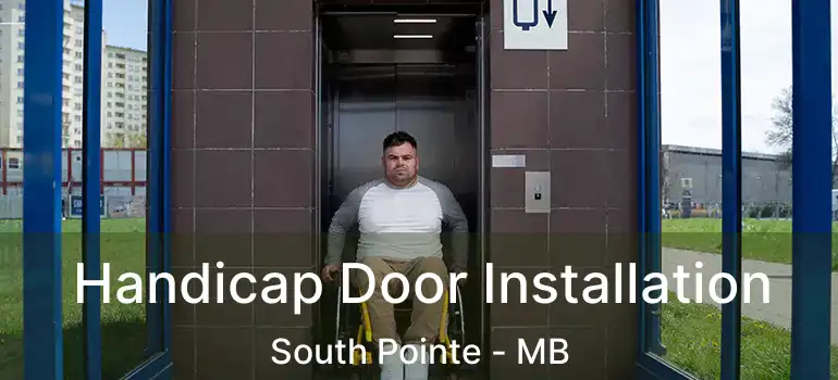  Handicap Door Installation South Pointe - MB
