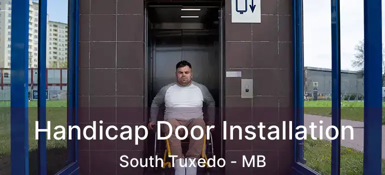  Handicap Door Installation South Tuxedo - MB