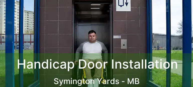  Handicap Door Installation Symington Yards - MB