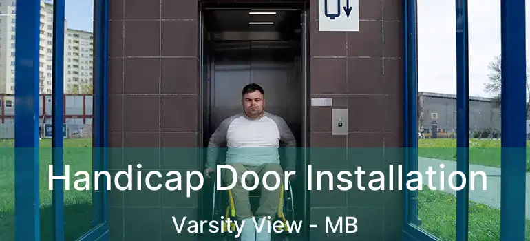  Handicap Door Installation Varsity View - MB