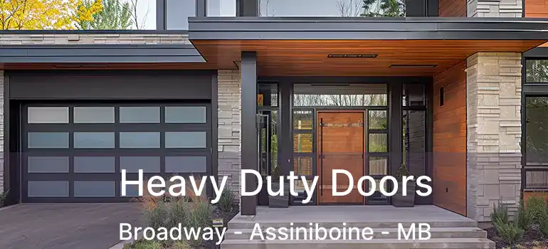  Heavy Duty Doors Broadway - Assiniboine - MB