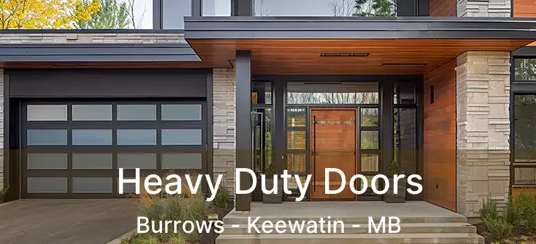  Heavy Duty Doors Burrows - Keewatin - MB