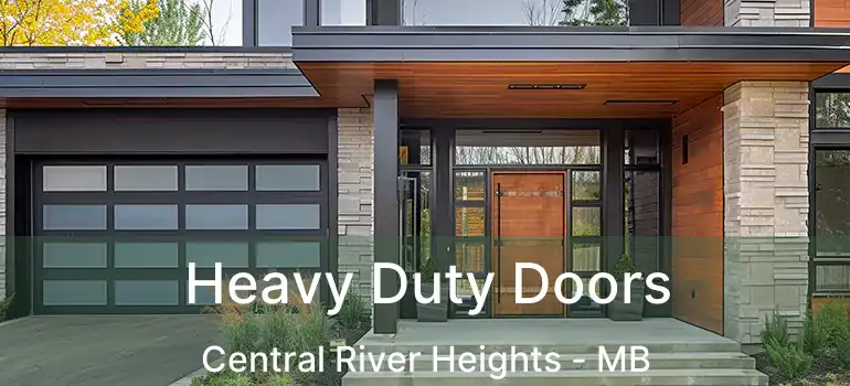  Heavy Duty Doors Central River Heights - MB