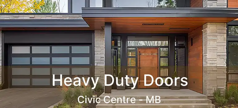  Heavy Duty Doors Civic Centre - MB