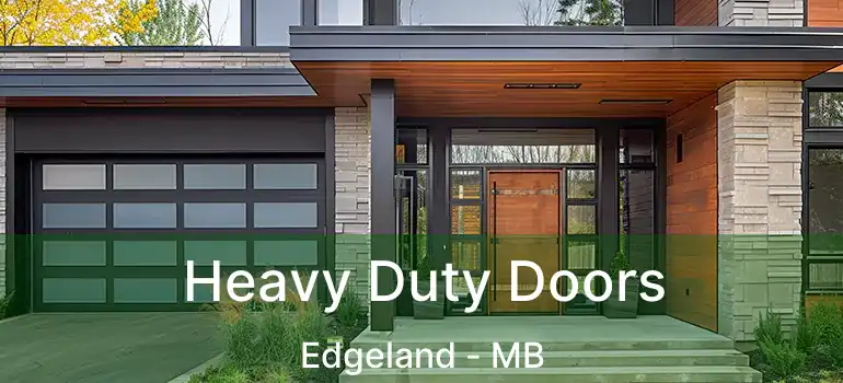  Heavy Duty Doors Edgeland - MB