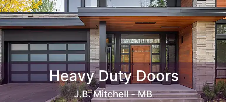  Heavy Duty Doors J.B. Mitchell - MB