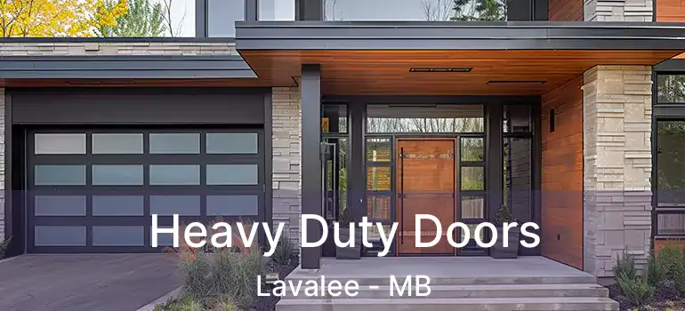  Heavy Duty Doors Lavalee - MB