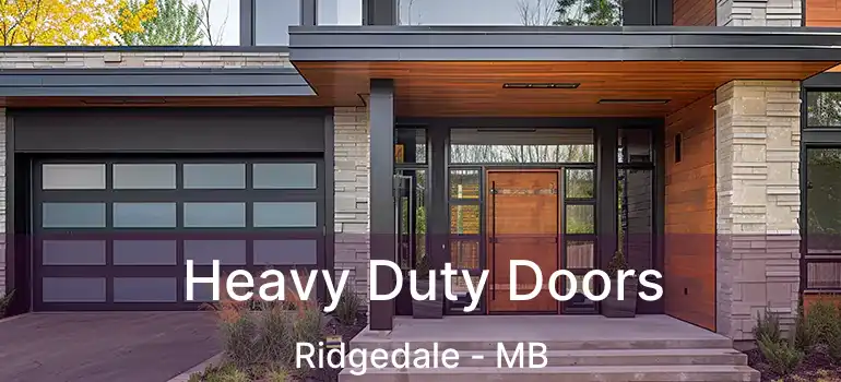  Heavy Duty Doors Ridgedale - MB
