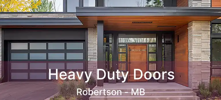  Heavy Duty Doors Robertson - MB