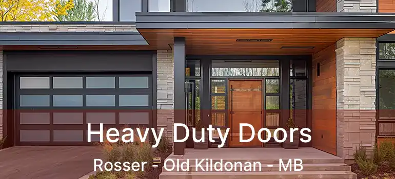  Heavy Duty Doors Rosser - Old Kildonan - MB
