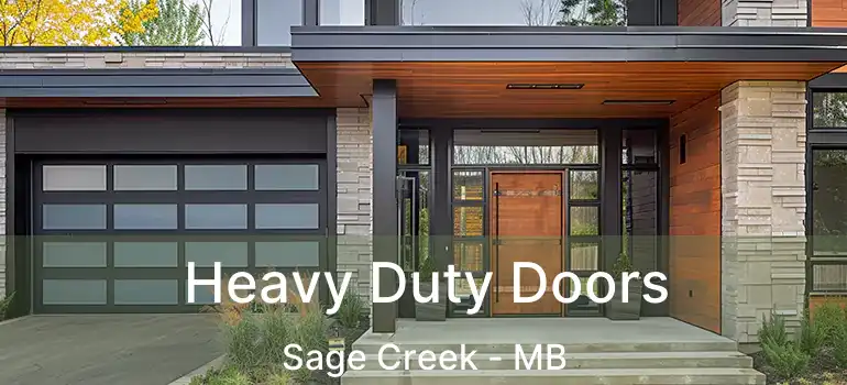  Heavy Duty Doors Sage Creek - MB