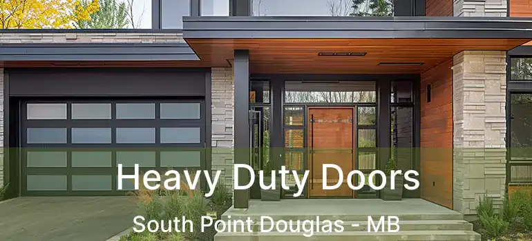  Heavy Duty Doors South Point Douglas - MB